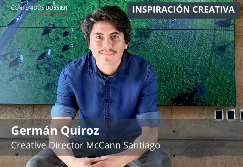Portada de Inspiración Creativa: por Germán Quiroz, Creative Director McCann Santiago