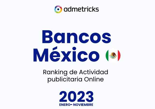 Portada de Reporte de inversión publicitaria de los bancos en México