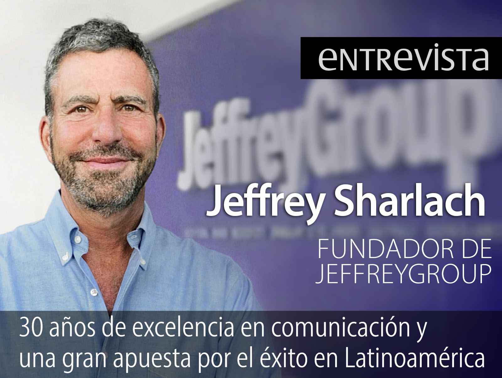 Portada de CARTA 31/1/24: Jeffrey Sharlach de JeffreyGroup / Cultura del Consumidor / Inspiración por Santiago Bove Brizuela